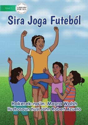 Mayra Walsh - They Play Soccer - Sira Joga Futeból, Häftad