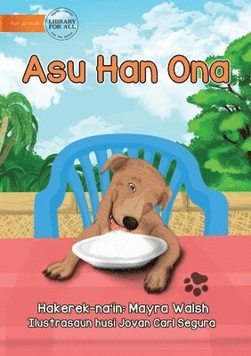 Mayra Walsh - The Dog Has Eaten - Asu Han Ona, Häftad