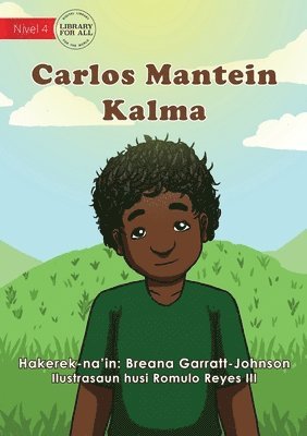 Carl Keeps Calm - Carlos Mantein Kalma 1