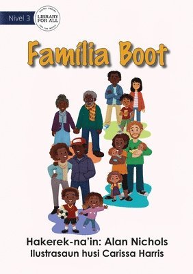 bokomslag Family Is Big - Famlia Boot