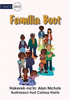 Family Is Big - Família Boot 1