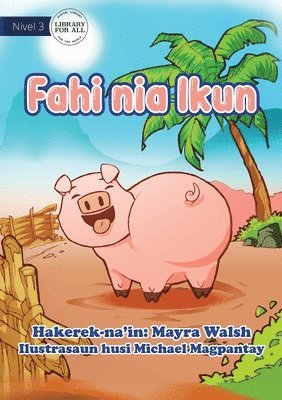 Mayra Walsh - Pig's Tail - Fahi Nia Ikun, Häftad