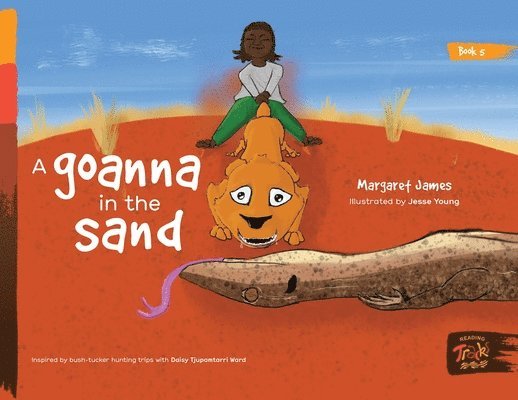 Margaret James - goanna in the sand, Häftad