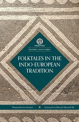 Edward Maxwell - Folktales in the Indo-European Tradition, Häftad