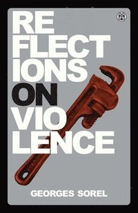 bokomslag Reflections on Violence - Imperium Press