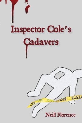 Neill Florence - Inspector Cole's Cadavers, Häftad