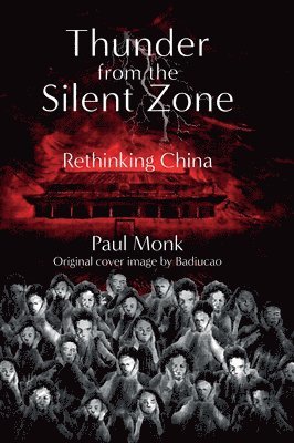 Paul Monk - Thunder from the Silent Zone, Inbunden