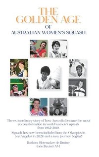 bokomslag Golden Age of Australian Women's Squash
