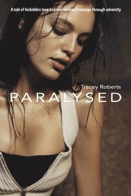 Tracey Roberts - Paralysed, Häftad