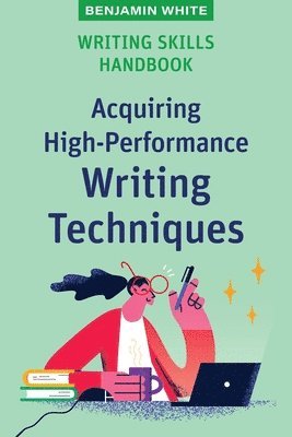 Benjamin White - Writing Skills Handbook, Häftad