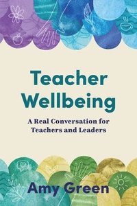 bokomslag Teacher Wellbeing