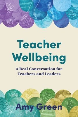 Amy Green - Teacher Wellbeing, Häftad