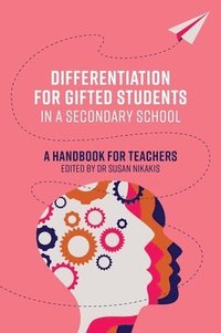 bokomslag Differentiation for Gifted Students in a Secondary School