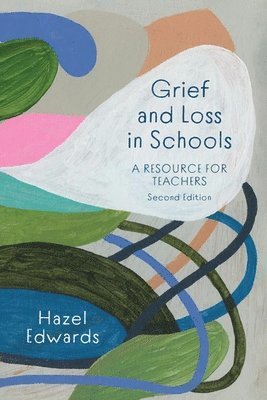 Grief and Loss in Schools 1