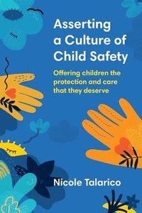 bokomslag Asserting a Culture of Child Safety