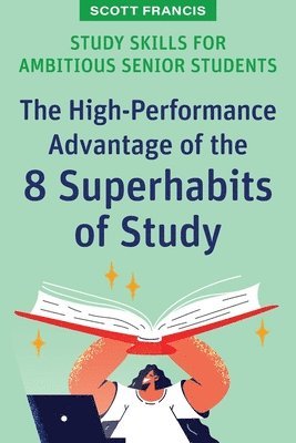 Scott Francis - Study Skills for Ambitious Senior Students, Häftad