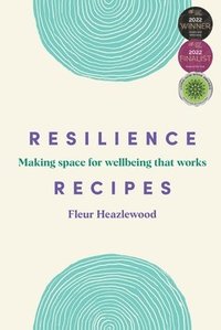 bokomslag Resilience Recipes: Making space for wellbeing that works
