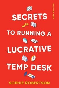 bokomslag Secrets to Running a Lucrative Temp Desk