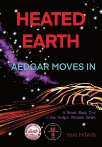 bokomslag Heated Earth - Aedgar Moves In