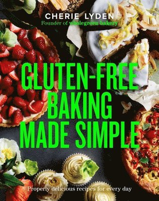 Gluten-Free Baking Made Simple 1