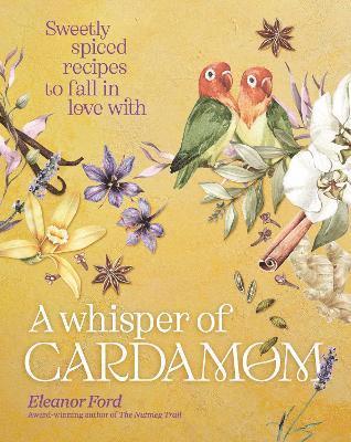 Eleanor Ford - Whisper of Cardamom, Inbunden