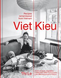 bokomslag Viet Kieu | Recipes remembered from Vietnam