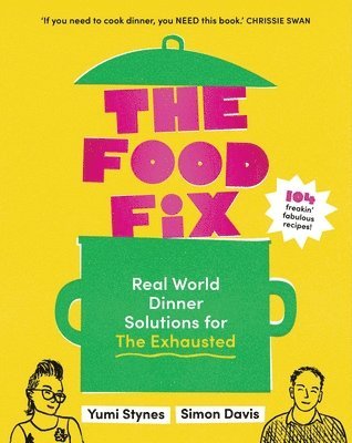 Yumi Stynes, Simon Davis - Food Fix, Häftad