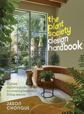 Jason Chongue - Plant Society Design Handbook, Inbunden