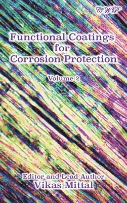Vikas Mittal - Functional Coatings for Corrosion Protection, Volume 2, Inbunden