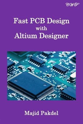 bokomslag Fast PCB Design with Altium Designer