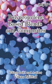 bokomslag Polypropylene Based Blends and Composites