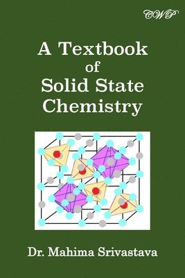 Mahima Srivastava - Textbook of Solid State Chemistry, Häftad