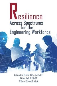 bokomslag Resilience Across Spectrums for the Engineering Workforce