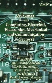 bokomslag Advances in Computing, Electrical, Electronics, Mechanical and Communication Sectors