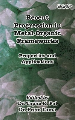 bokomslag Recent Progression in Metal-Organic Frameworks