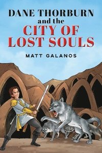 bokomslag Dane Thorburn and The City of Lost Souls
