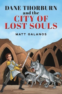 bokomslag Dane Thorburn And The City Of Lost Souls