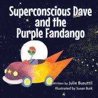 bokomslag Superconscious Dave And The Purple Fandango
