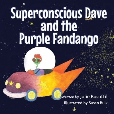 Superconscious Dave And The Purple Fandango 1