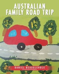 bokomslag Australian Family Road Trip