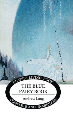 Andrew Lang - Blue Fairy Book, Inbunden