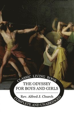 bokomslag The Odyssey for Boys and Girls