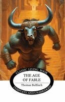 Thomas Bulfinch - Age of Fable, Häftad