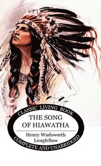 bokomslag The Song of Hiawatha