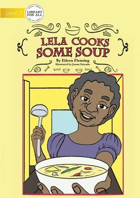 Lela Cooks Some Soup 1