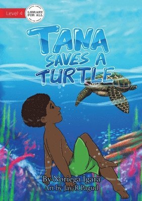 Tana Saves A Turtle 1