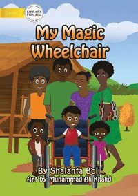 bokomslag My Magic Wheelchair