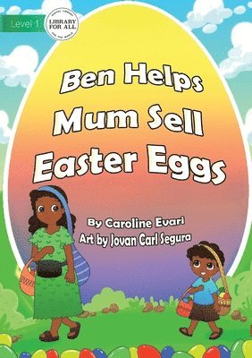 Ben Helps Mum Sell Easter Eggs 1
