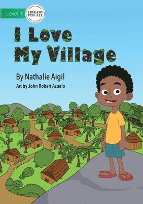 Nathalie Aigil - I Love My Village, Häftad