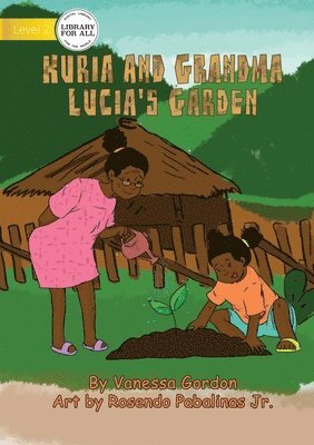 Vanessa Gordon - Kuria And Grandma Lucia's Garden, Häftad